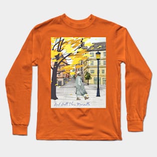 Last stroll thru Marseille Long Sleeve T-Shirt